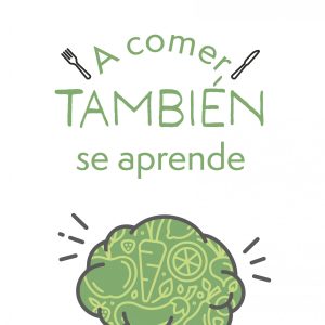 A COMER TAMBIÉN SE APRENDE