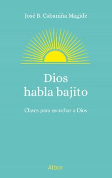 DIOS HABLA BAJITO
