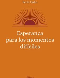 ESPERANZA PARA LOS MOMENTOS DÍFICILES