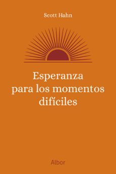 ESPERANZA PARA LOS MOMENTOS DÍFICILES