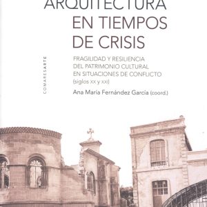 ARTE Y ARQUITECTURA EN TIEMPO DE CRISIS