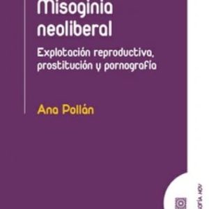 111.MISOGINIA NEOLIBERAL.(FILOSOFIA HOY)