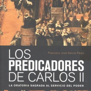 LOS PREDICADORES DE CARLOS II