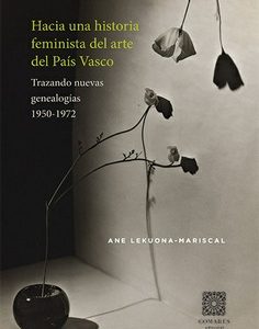 HACIA UNA REVISIÓN FEMINISTA DE LA HISTORIA DEL ARTE DEL PAÍS VASCO