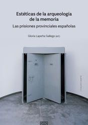 ESTETICAS DE LA ARQUEOLOGÍA DE LA MEMORIA