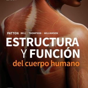 ESTRUCTURA Y FUNCIÓN DEL CUERPO HUMANO