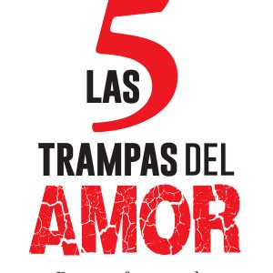 LAS 5 TRAMPAS DEL AMOR
