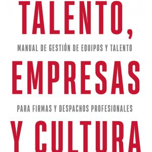 TALENTO, EMPRESAS Y CULTURA