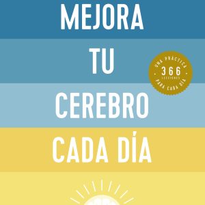 MEJORA TU CEREBRO CADA DÍA