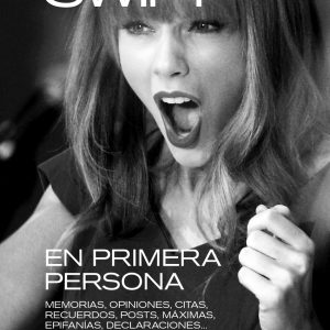 TAYLOR SWIFT: EN PRIMERA PERSONA