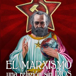 EL MARXISMO, UNA RELIGIÓN SIN DIOS