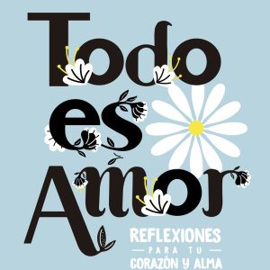 TODO ES AMOR