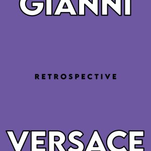 GIANNI VERSACE RETROSPECTIVE