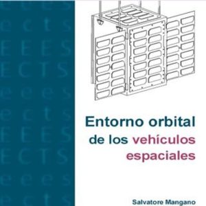 ENTORNO ORBITAL DE LOS VEHÍCULOS ESPACIALES