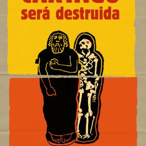 CARTAGO SERÁ DESTRUIDA