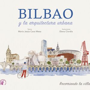 BILBAO Y LA ARQUITECTURA URBANA