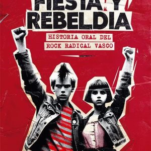 FIESTA Y REBELDÍA