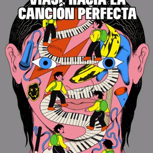 VIAJE HACIA LA CANCION PERFECTA