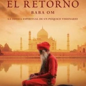EL RETORNO (BABA OM)