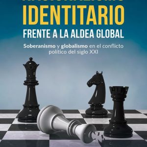 NACIONALISMO IDENTITARIO FRENTE A LA ALDEA GLOBAL