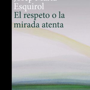 EL RESPETO O LA MIRADA ATENTA
