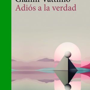 ADIÓS A LA VERDAD