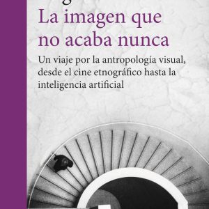 IMAGEN QUE NO ACABA NUNCA, LA