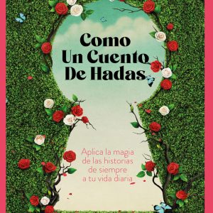 COMO UN CUENTO DE HADAS