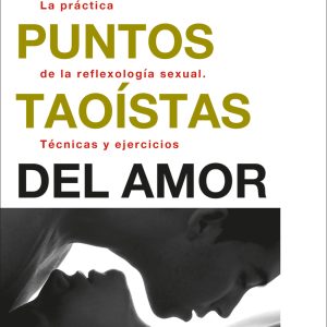 LOS PUNTOS TAOÍSTAS DEL AMOR