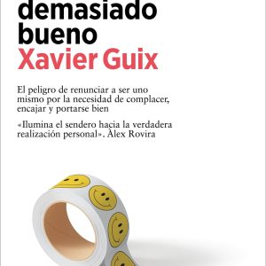 EL PROBLEMA DE SER DEMASIADO BUENO