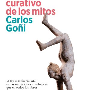 MITOTERAPIA. EL PODER CURATIVO DE LOS MITOS