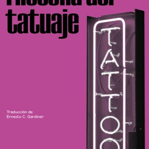 FILOSOFÍA DEL TATUAJE
