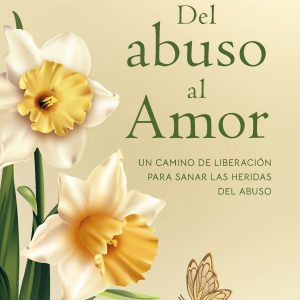 PACK "DEL ABUSO AL AMOR + TÚ PUEDES DECIR NO"
