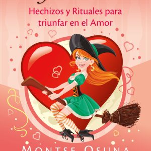 HECHIZOS AMOROSOS DE LA BRUJA MODERNA