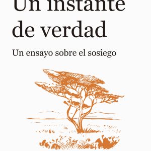 UN INSTANTE DE VERDAD