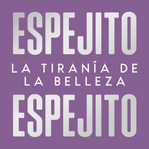 ESPEJITO, ESPEJITO