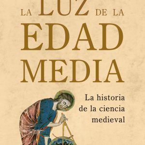 LA LUZ DE LA EDAD MEDIA