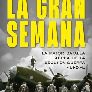 LA GRAN SEMANA