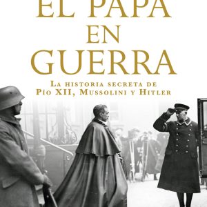 EL PAPA EN GUERRA