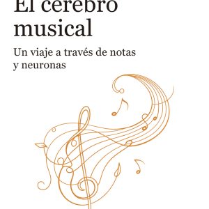 EL CEREBRO MUSICAL