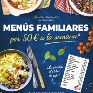 MENÚS FAMILIARES POR 50 EUROS A LA SEMANA
