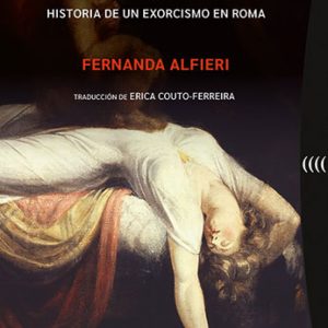 VERONICA Y EL DIABLO. HISTORIA DE UN EXORCISMO EN ROMA