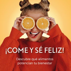 ¡COME Y SÉ FELIZ!