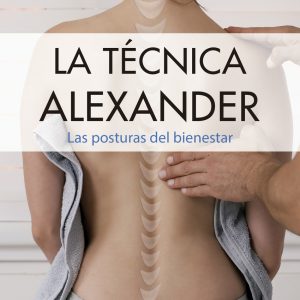 LA TÉCNICA ALEXANDER. BOLSILLO