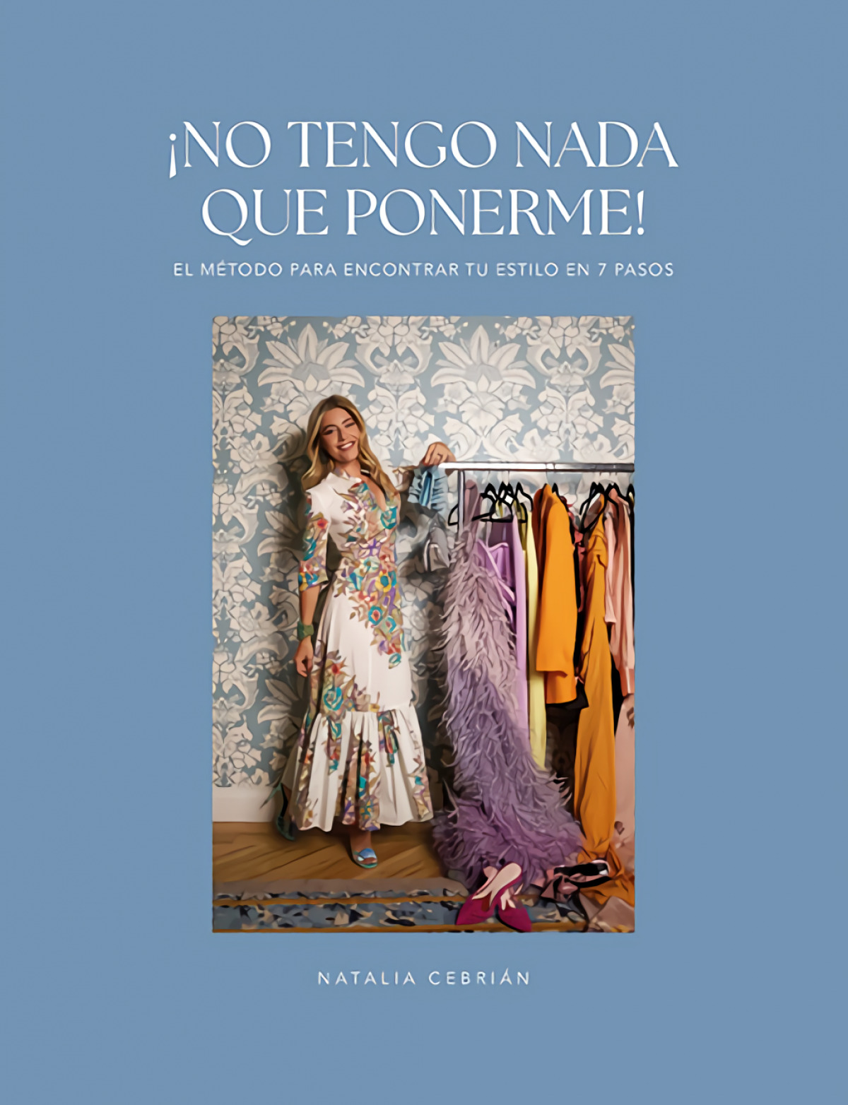 ¡NO TENGO NADA QUE PONERME!
