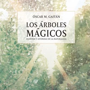 LOS ÁRBOLES MÁGICOS