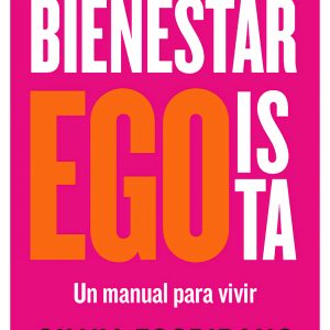 BIENESTAR EGOÍSTA, EL