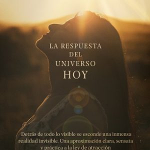 LA RESPUESTA DEL UNIVERSO HOY