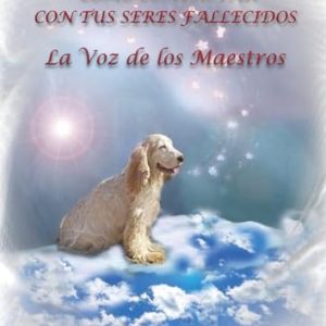 COMO CONTACTAR CON TUS SERES FALLECIDOS