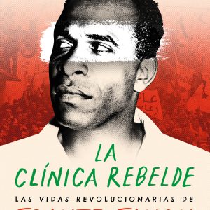 LA CLÍNICA REBELDE